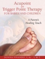 Acupoint and Trigger Point Therapy for Babies and Children