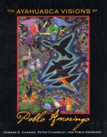 Ayahuasca Visions of Pablo Amaringo