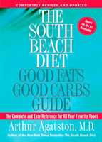 South Beach Diet Good Fats, Good Carbs Guide