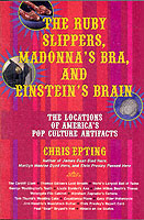 Ruby Slippers, Madonna's Bra And Einstein's Brain