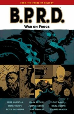 B.p.r.d. Volume 12: War On Frogs