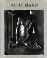 Sally Mann: Proud Flesh