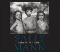 Sally Mann: Immediate Family