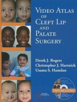 Video Atlas of Cleft Lip and  Palate Surgery