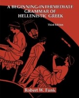 Beginning-Intermediate Grammar of Hellenistic Greek