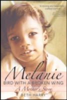 Melanie, Bird with a Broken Wing