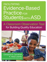 Facilitating Evidence-Based Practice for Students with ASD