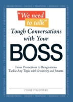 We Need to Talk - Tough Conversations With Your Boss