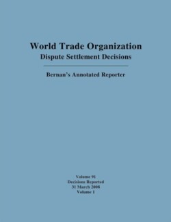 Dispute Settlement Decisions: Bernan's Annotated Reporter