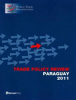 Trade Policy Review - Paraguay 2011