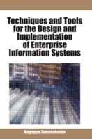 Techniques and Tools for the Design and Implementation of Enterprise Information Systems