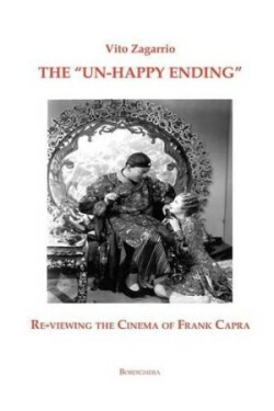"Un-Happy Ending" Re-Viewing the Cinema of Frank Capra