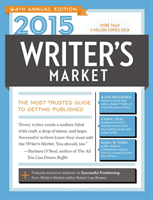 2015 Writer’s Market The Most Trusted Guide to Getting Published