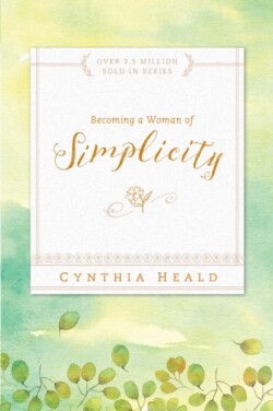 Becoming a Woman of Simplicity