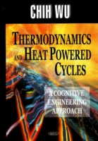 Thermodynamics & Heat Powered Cycles