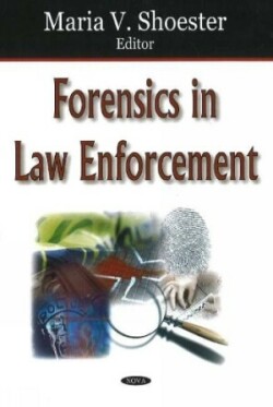 Forensics in Law Enforcement