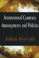 International Currency Arrangements & Policies