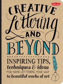 Creative Lettering and Beyond (Creative and Beyond)