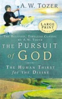 Pursuit Of God - Large Print, The