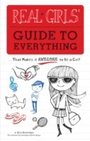 Real Girls' Guide to Everything