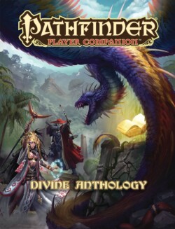 Pathfinder Player Companion: Divine Anthology