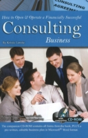 How to Open & Operate a Financially Successful Consulting Business