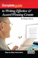 Complete Guide to Writing Effective & Award-winning Grants