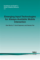 Emerging Input Technologies for Always-Available Mobile Interaction