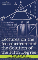 Lectures on the Icosahedron and the Solution of the Fifth Degree