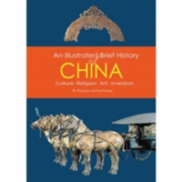 Illustrated Brief History of China