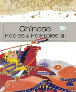 Chinese Fables & Folktales (III)