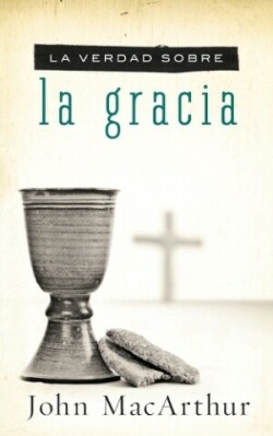 verdad sobre la gracia