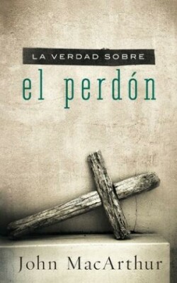 verdad sobre el perdón