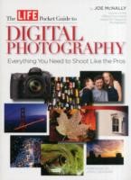 LIFE: The Pocket Guide to Digital Photography