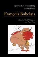 Approaches to Teaching the Works of Francois Rabelais