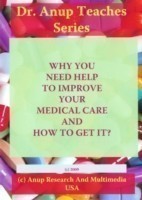 Why You Need Help to Improve Your Medical Care & How to Get it?