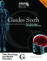 Guides Sixth Impairment Training Workbook: Pain, Neurology, and Mental Disorders