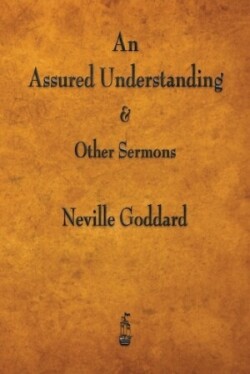 Assured Understanding & Other Sermons