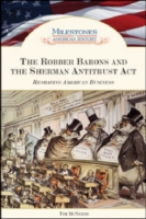 Robber Barons and the Sherman Antitrust Act