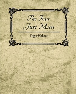 Four Just Men - Edgar Wallace