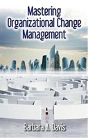 Mastering Organizational Change Management