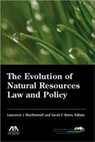 Evolution of Natural Resources Law and Policy