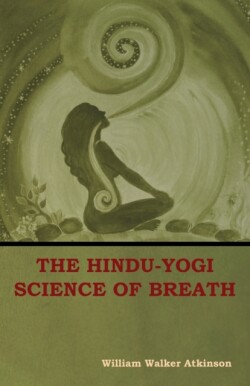 Hindu-Yogi Science of Breath