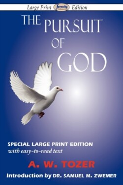 Pursuit of God (Large-Print Edition)