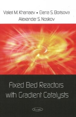 Fixed Bed Reactors with Gradient Catalysts