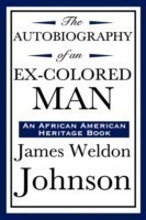 Autobiography of an Ex-Colored Man (an African American Heritage Book)