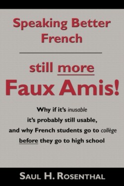 Speaking Better French Still More Faux Amis