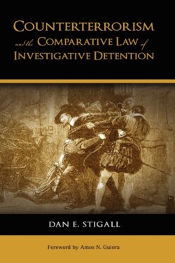 Counterterrorism and the Comparative Law of Investigative Detention