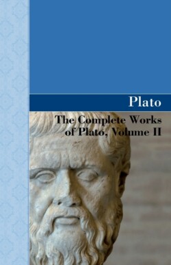 Complete Works of Plato, Volume II