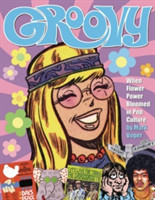 Groovy: When Flower Power Bloomed in Pop Culture